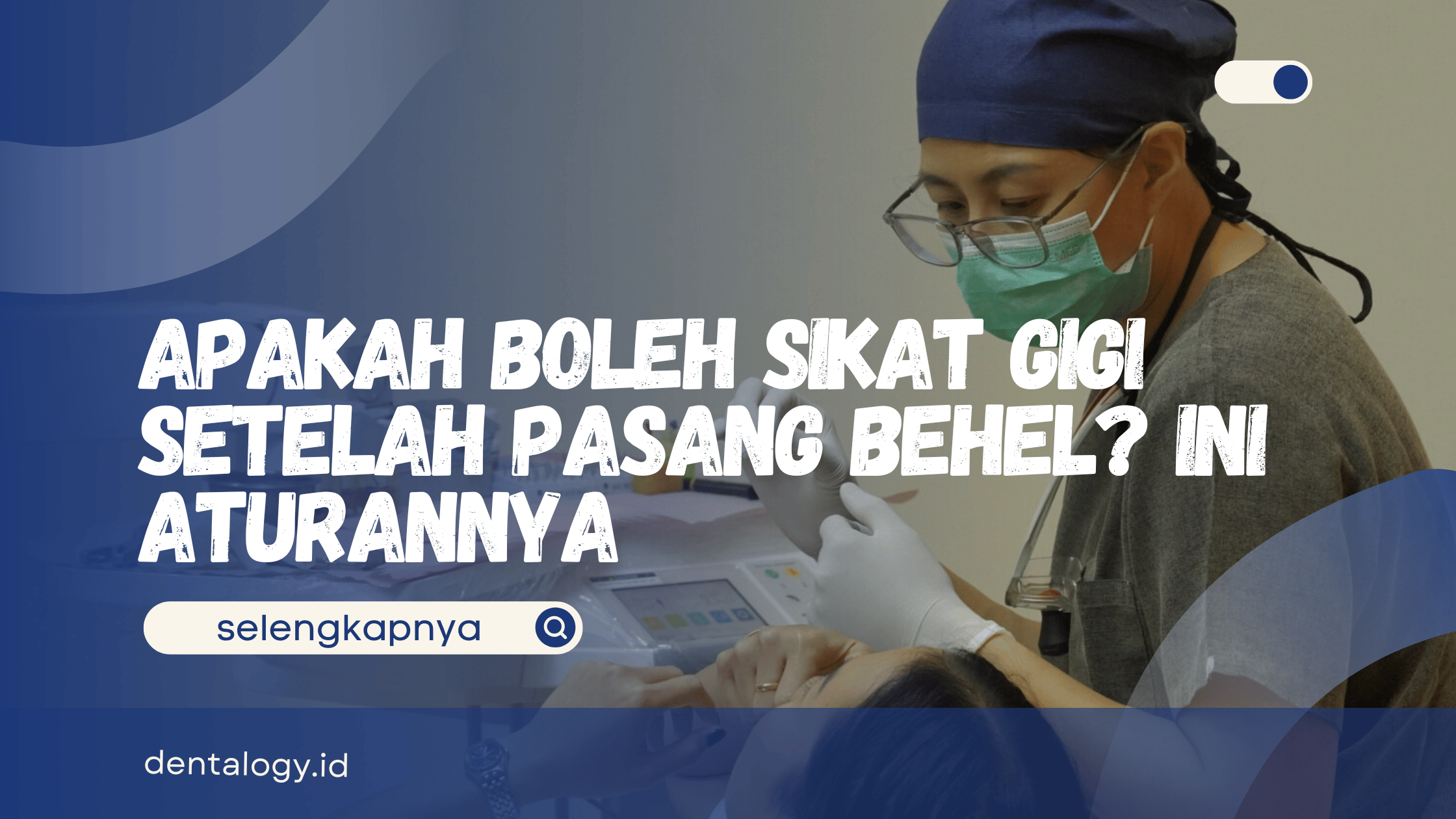 Apakah Boleh Sikat Gigi Setelah Pasang Behel