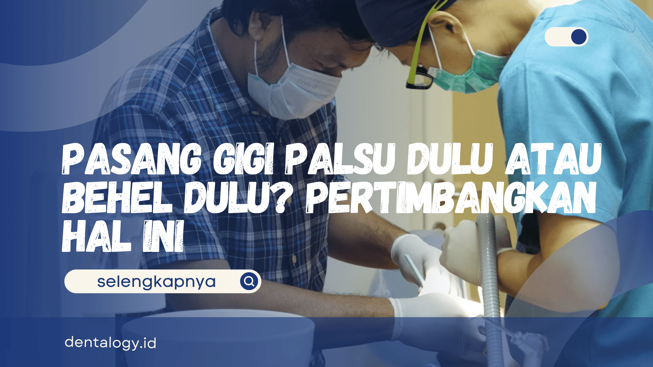 Pasang Gigi Palsu Dulu atau Behel Dulu